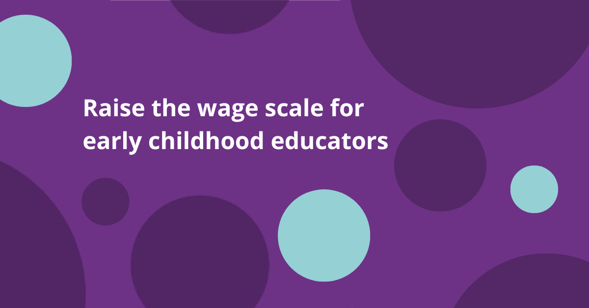 Web banner that says: raise the wage scale for early childhood educators.