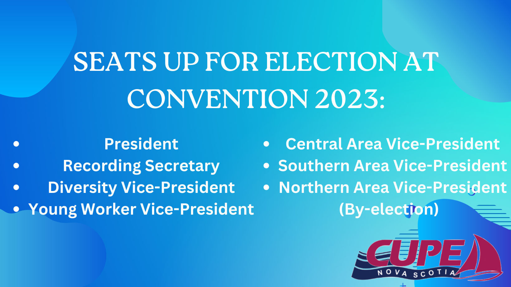 Seats up for Election at Convention 2023 CUPE Nova Scotia