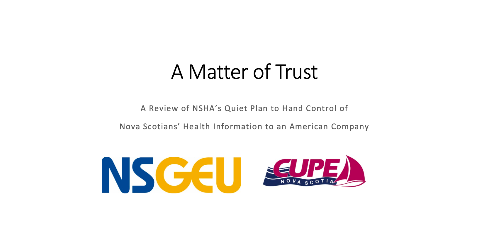 Web banner: A Matter of Trust report, with NSGEU and CUPE logos