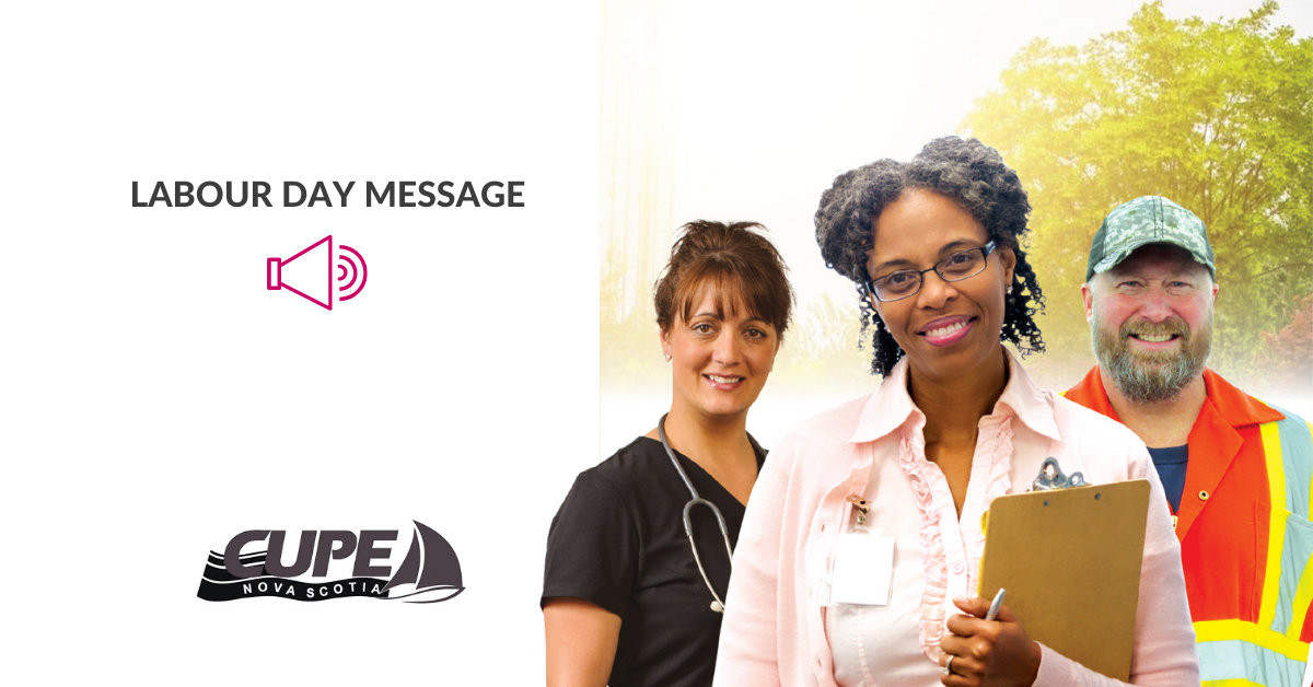 Web banner. Text: Labour Day message. Images: CUPE NS logo and a photo of two females and one male worker, representing health care, education and municipal sectors.